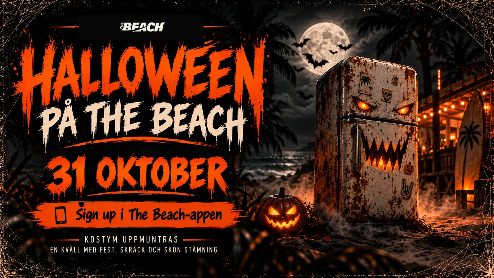 Halloween på The Beach – 31 oktober. Kostym uppmuntras. Sign up i The Beach-appen.
